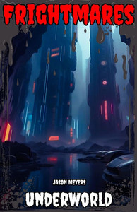 Underworld : (Frightmares, No. 8) Underworld : (Frightmares, No. 8)