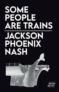 Some People Are Trains Some People Are Trains