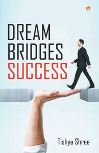 Dream Bridges Success Dream Bridges Success