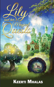 Lily and Her Magical Quests Lily and Her Magical Quests