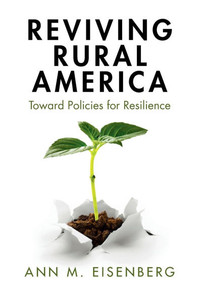 Reviving Rural America : Toward Policies for Resilience Reviving Rural America : Toward Policies for Resilience
