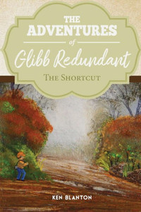 The Adventure of Glibb Redundant : The Shortcut The Adventure of Glibb Redundant : The Shortcut
