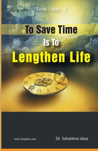 To Save Time Is To Lengthen Life (English) To Save Time Is To Lengthen Life (English)