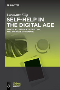 Self-Help in the Digital Age : Ted Talks, Speculative Fiction, and the Role of Reading