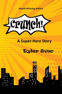 Crunch : A Super-Hero Story