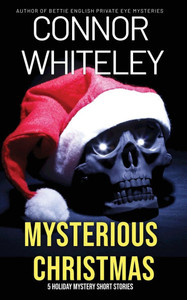 Mysterious Christmas : 5 Holiday Mystery Short Stories
