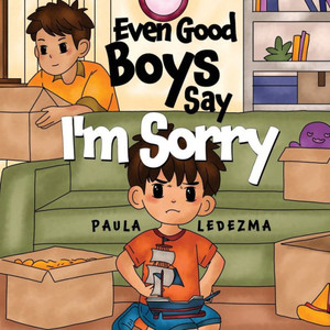 Even Good Boys Say I'm Sorry Even Good Boys Say I'm Sorry
