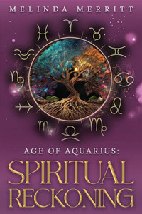 Age of Aquarius : Spiritual Reckoning Age of Aquarius : Spiritual Reckoning