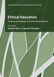 Ethical Education : Towards an Ecology of Human Development Ethical Education : Towards an Ecology of Human Development