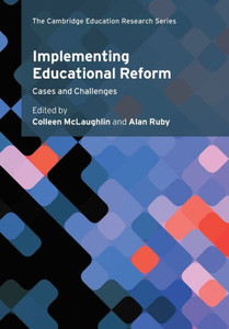 Implementing Educational Reform : Cases and Challenges Implementing Educational Reform : Cases and Challenges