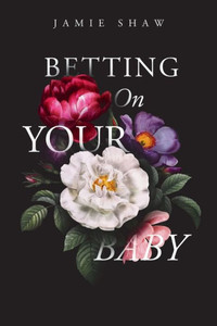 Betting On Your Baby