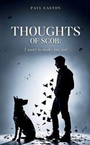 Thoughts of Scob; I Want to Make You Feel Thoughts of Scob; I Want to Make You Feel