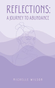 Reflections : A Journey to Abundance