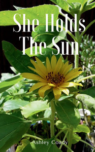 She Holds The Sun She Holds The Sun