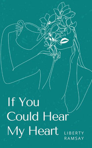 If You Could Hear My Heart