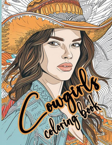 Cowgirls Coloring Book