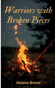 Warriors with Broken Pieces Warriors with Broken Pieces