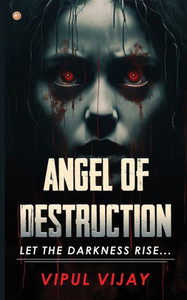 Angel of Destruction : Let the Darkness Rise ... Angel of Destruction : Let the Darkness Rise ...