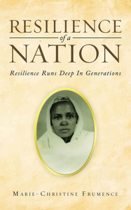Resilience of a Nation : Resilience Runs Deep In Generations
