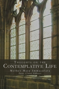 Thoughts on the Contemplative Life Thoughts on the Contemplative Life