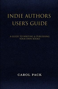 Indie Authors User's Guide Indie Authors User's Guide