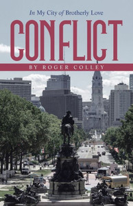 Conflict : In My City of Brotherly Love Conflict : In My City of Brotherly Love