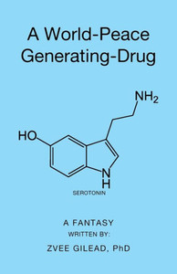 A World-Peace Generating-Drug A World-Peace Generating-Drug