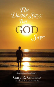 The Doctor Says : But GOD Says: The Doctor Says : But GOD Says: