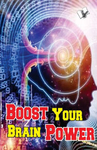 Boost Your Brain Power Boost Your Brain Power