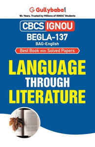 BEGLA-137 Language Through Literature BEGLA-137 Language Through Literature