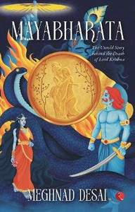 MAYABHARATA The Untold Story Behind the Death of Lord Krishna