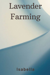 Lavender Farming Lavender Farming