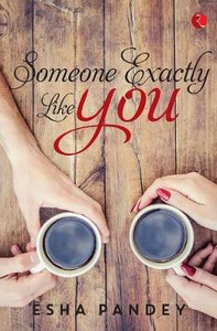 Someone Exactly Like You Someone Exactly Like You