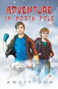 Adventure in North Pole Adventure in North Pole