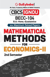 BECC-104 Mathematical Methods in Economics - II BECC-104 Mathematical Methods in Economics - II