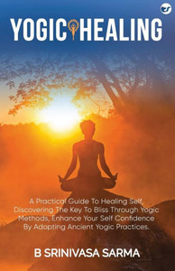 Yogic Healing Yogic Healing