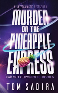 Murder on the Pineapple Express