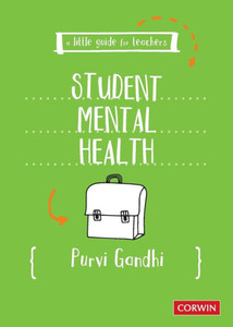 A Little Guide for Teachers: Student Mental Health A Little Guide for Teachers: Student Mental Health