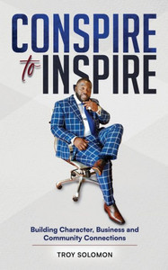 Conspire to Inspire Conspire to Inspire