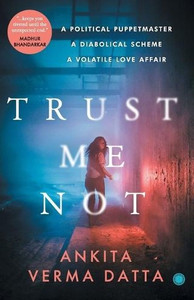 Trust Me Not Trust Me Not