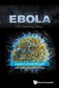 Ebola : An Evolving Story Ebola : An Evolving Story