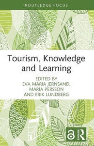 Tourism, Knowledge and Learning Tourism, Knowledge and Learning