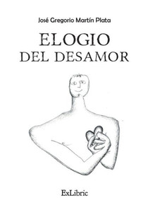 Elogio del desamor Elogio del desamor