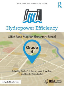 Hydropower Efficiency, Grade 4 : STEM Road Map for Elementary School