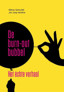 De burn-out bubbel : het échte verhaal De burn-out bubbel : het échte verhaal