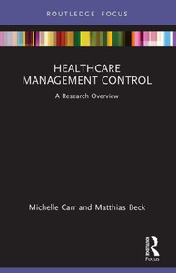 Healthcare Management Control : A Research Overview