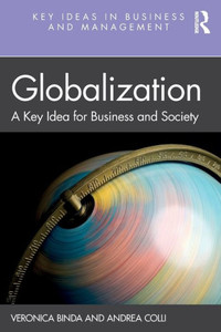 Globalization : A Key Idea for Business and Society Globalization : A Key Idea for Business and Society