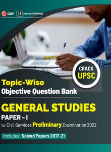 UPSC General Studies Paper I Topic-Wise Objective Question Bank UPSC General Studies Paper I Topic-Wise Objective Question Bank