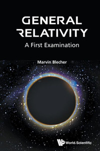 General Relativity : A First Examination