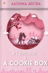#True Love and A Cookie Box #True Love and A Cookie Box